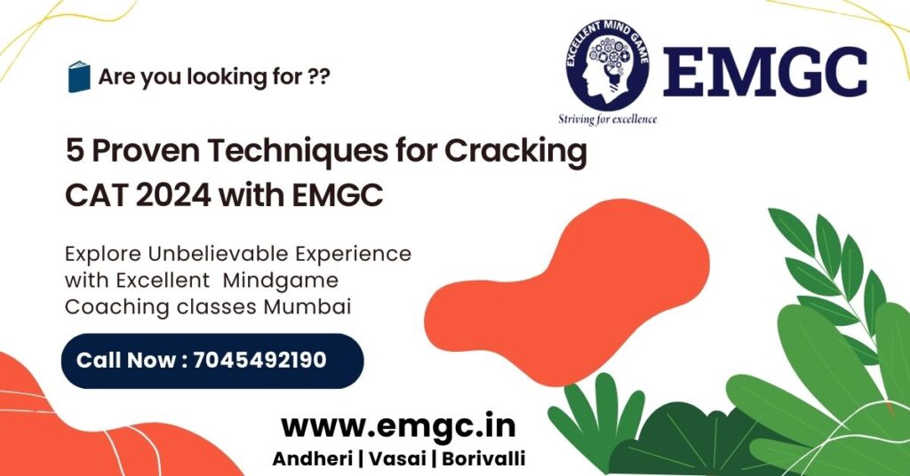 5 Proven Techniques for Cracking CAT 2024 with EMGC