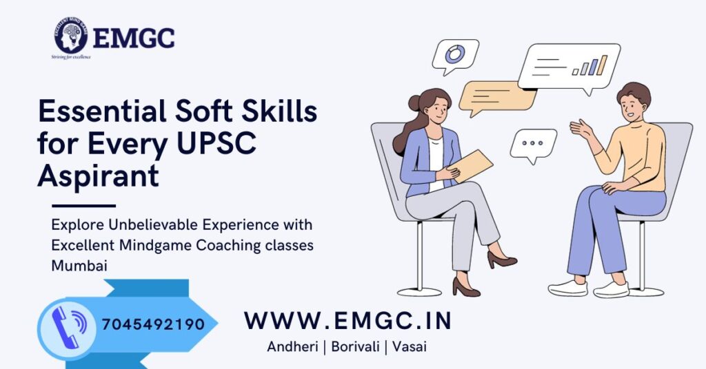 Essential Soft Skills for Every UPSC Aspirant