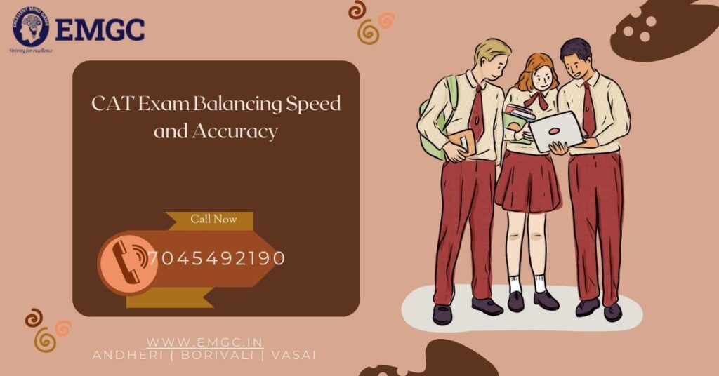 CAT Exam Balancing Speed and Accuracy